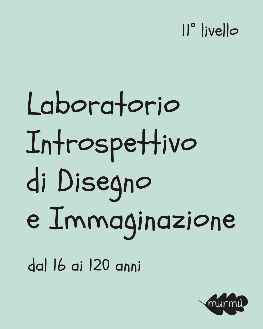 2° livello | Laboratorio Introspettivo di Disegno e Immaginazione | 8 Lezioni LIVE ONLINE