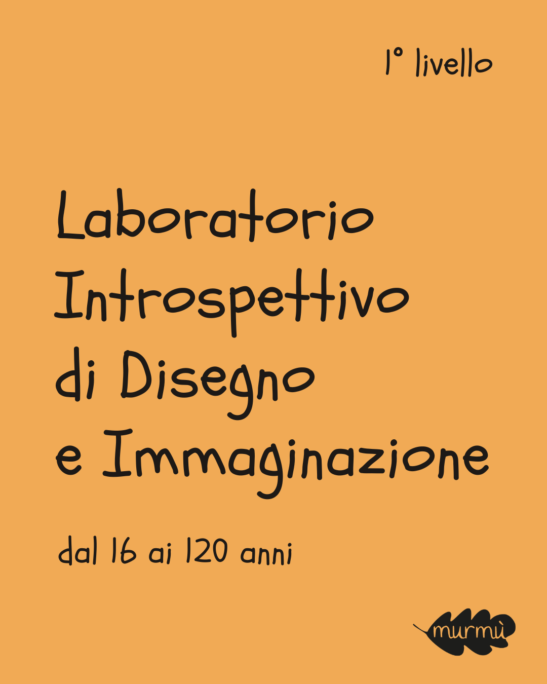 1° livello | Laboratorio Introspettivo di Disegno e Immaginazione | 8 Lezioni LIVE ONLINE