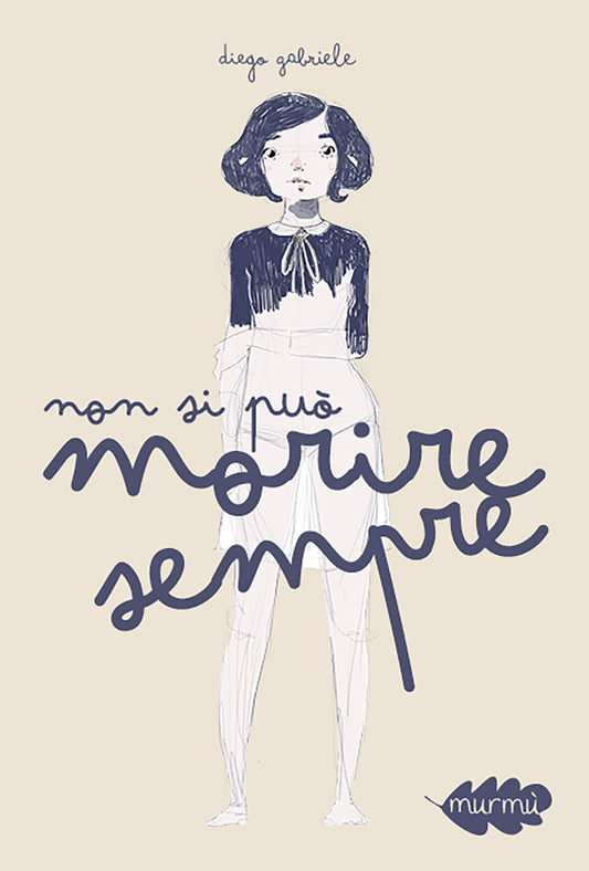 Non si può morire sempre, una graphic novel d'amore di Diego Gabriele
